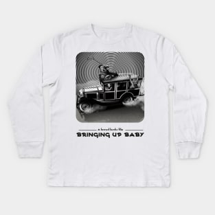 Bringing Up Baby Kids Long Sleeve T-Shirt